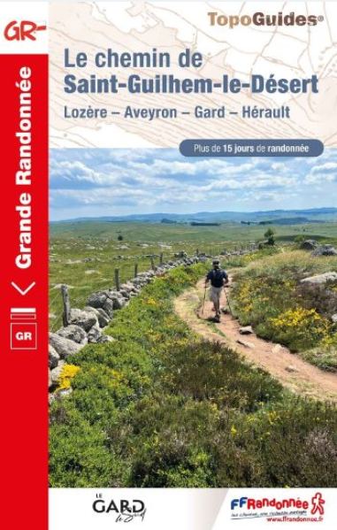 Le Chemin de Saint-Guilhem-le-Désert par le GR®60 (de Ste-Enimie à Avèze)